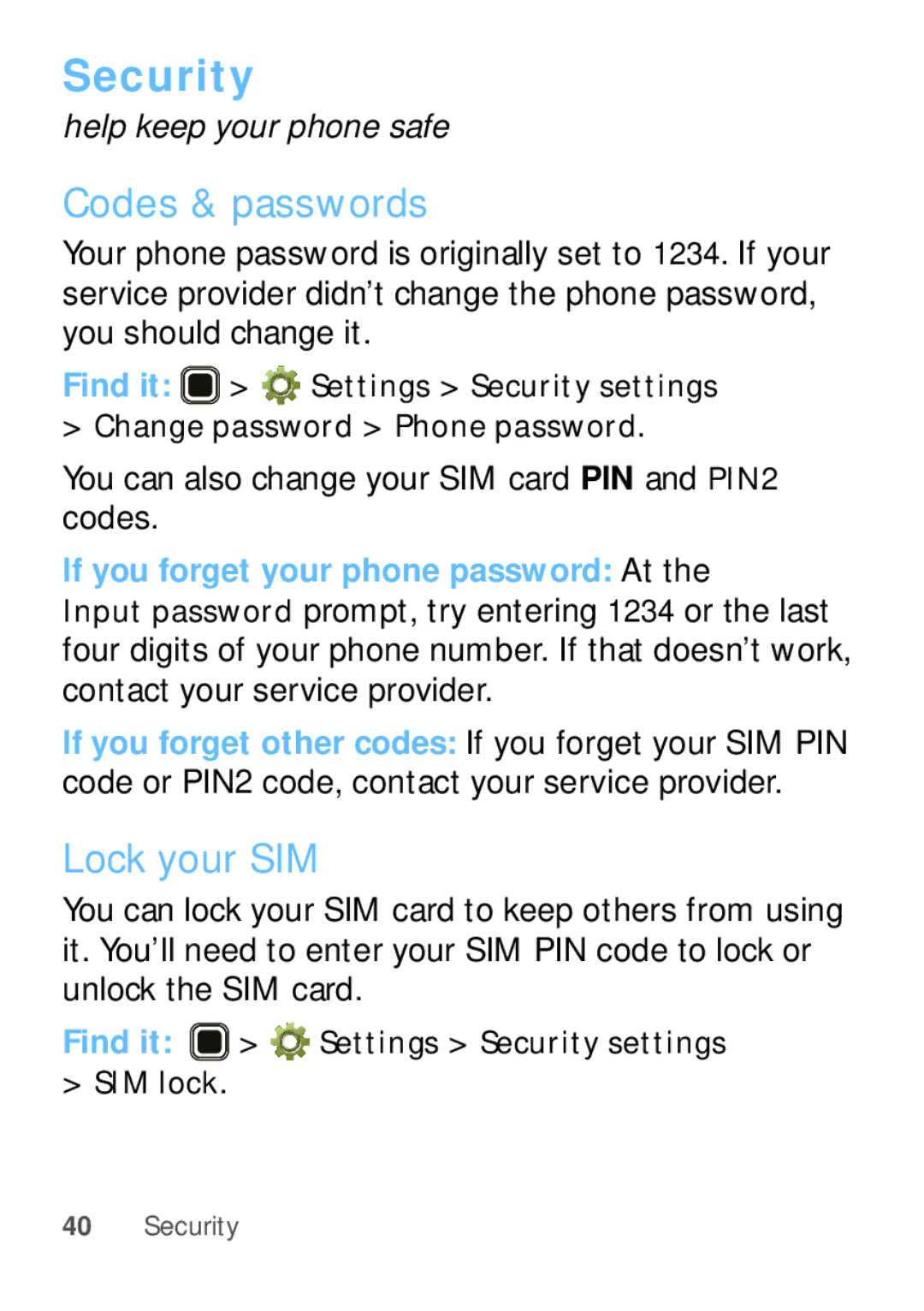 Motorola EX112 manual Security, Codes & passwords, Lock your SIM, You can also change your SIM card PIN and PIN2 codes 