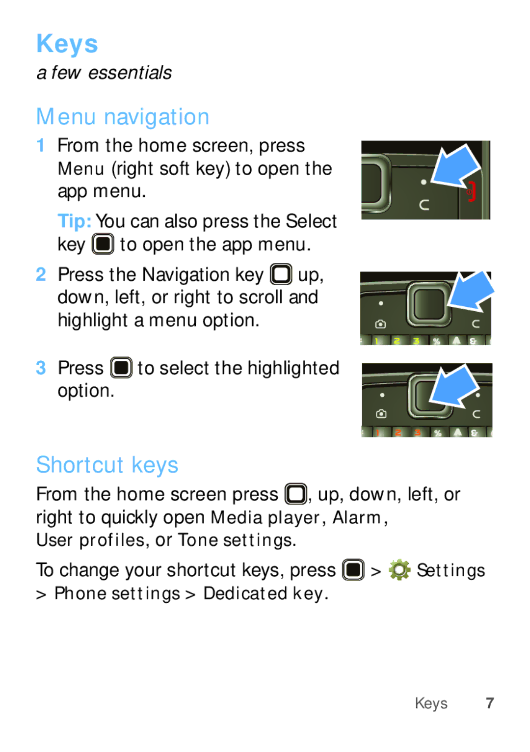 Motorola EX112 manual Keys, Menu navigation, Shortcut keys, To change your shortcut keys, press Settings 