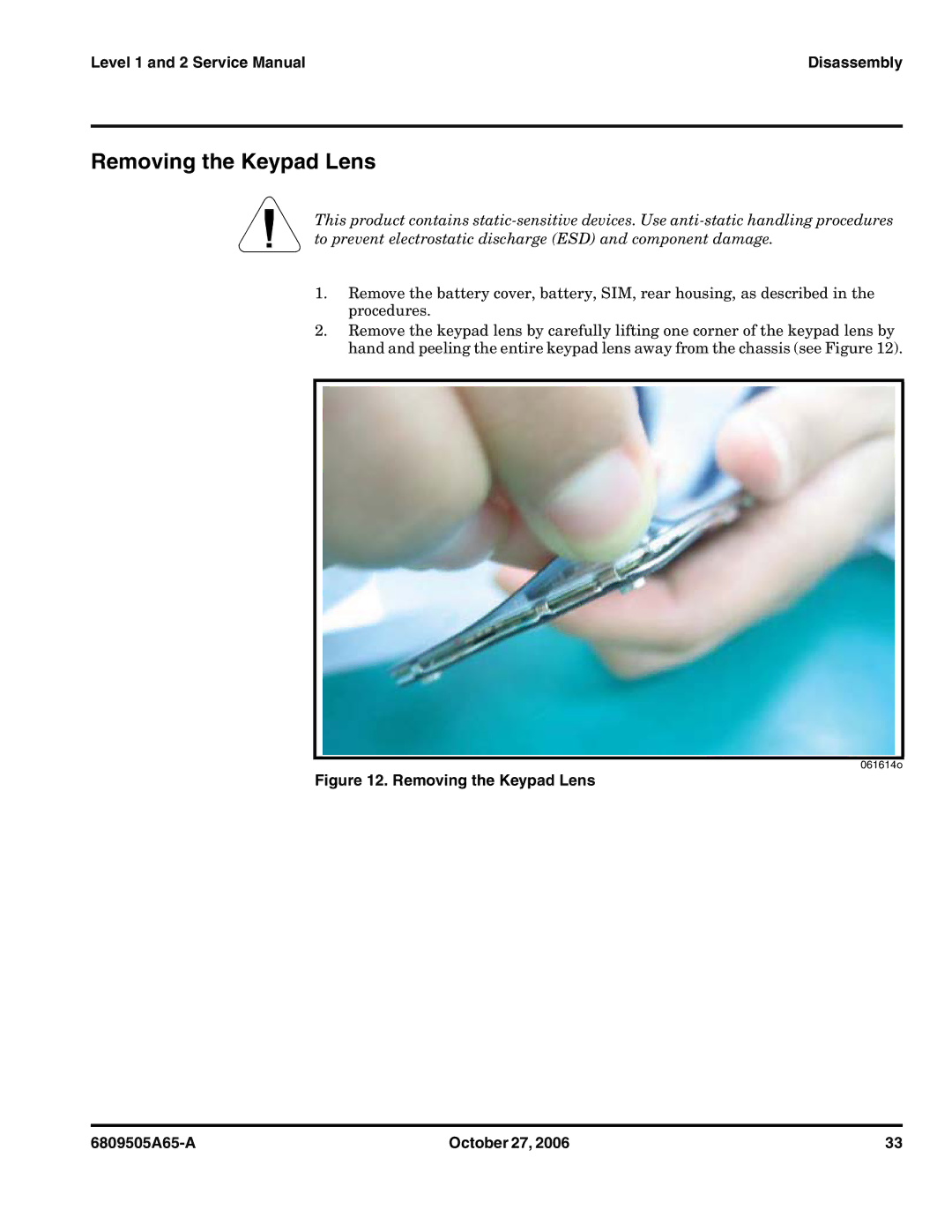 Motorola F3 service manual Removing the Keypad Lens 6809505A65-A October 27 