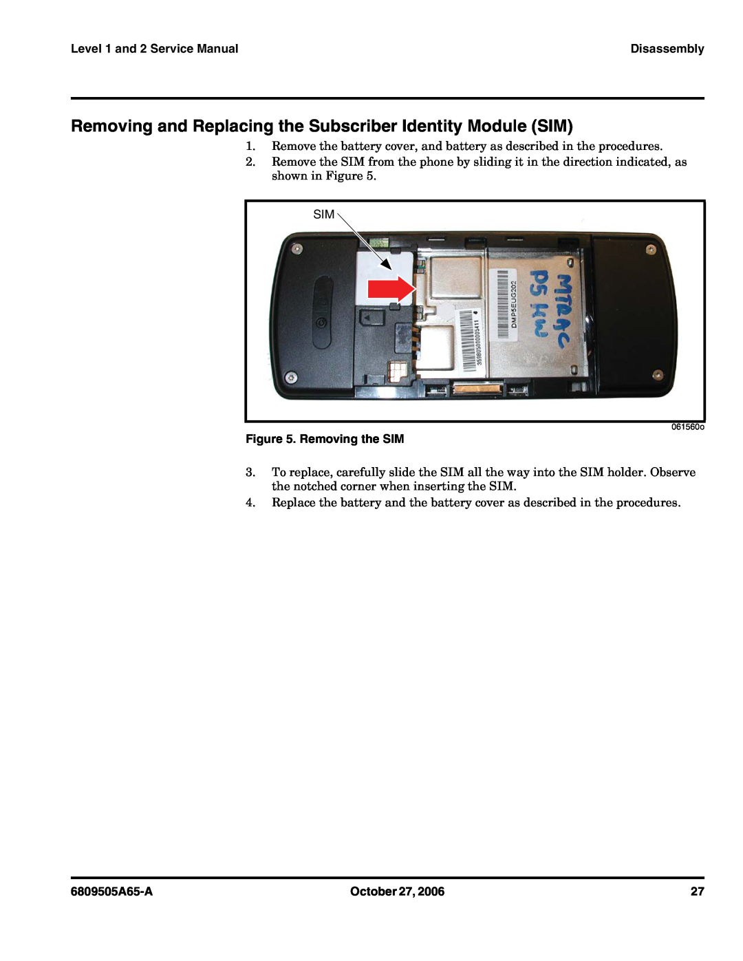 Motorola F3 Removing and Replacing the Subscriber Identity Module SIM, Removing the SIM, Level 1 and 2 Service Manual 