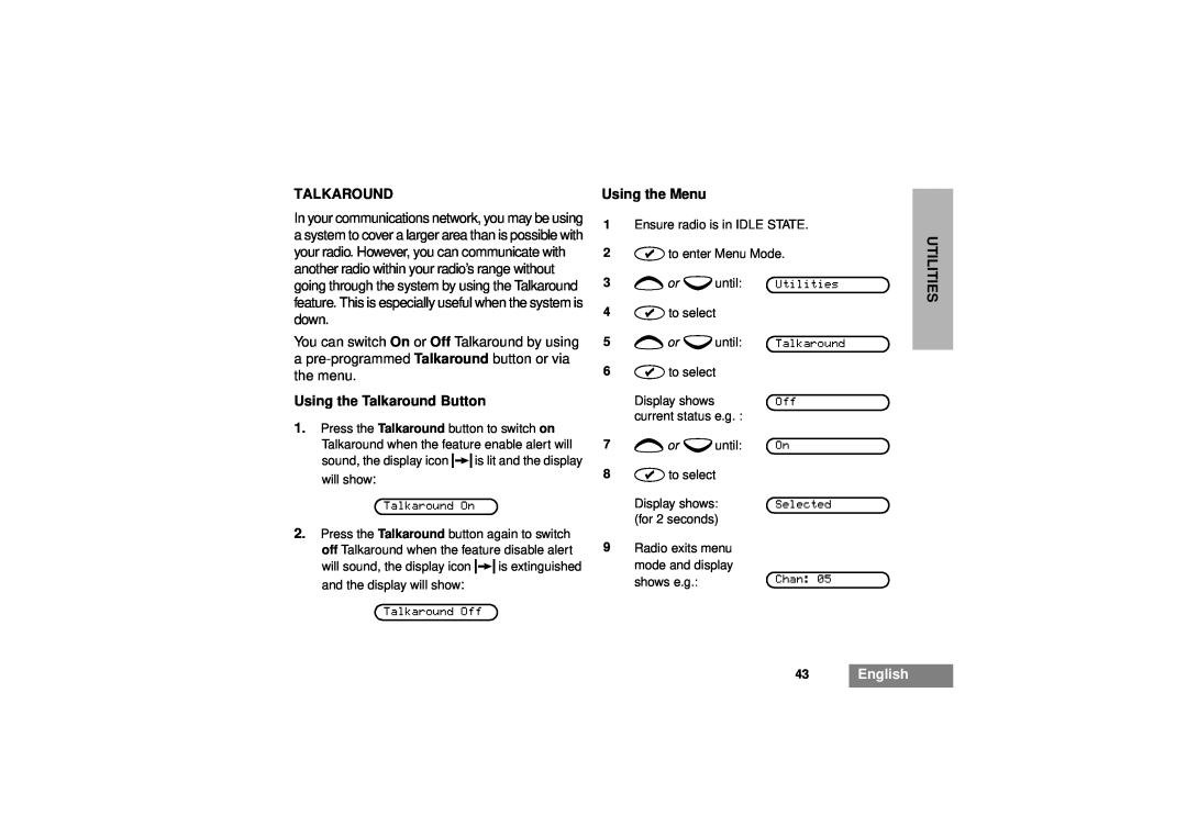 Motorola GM380 manual Using the Talkaround Button, 43English, Using the Menu, Utilities 