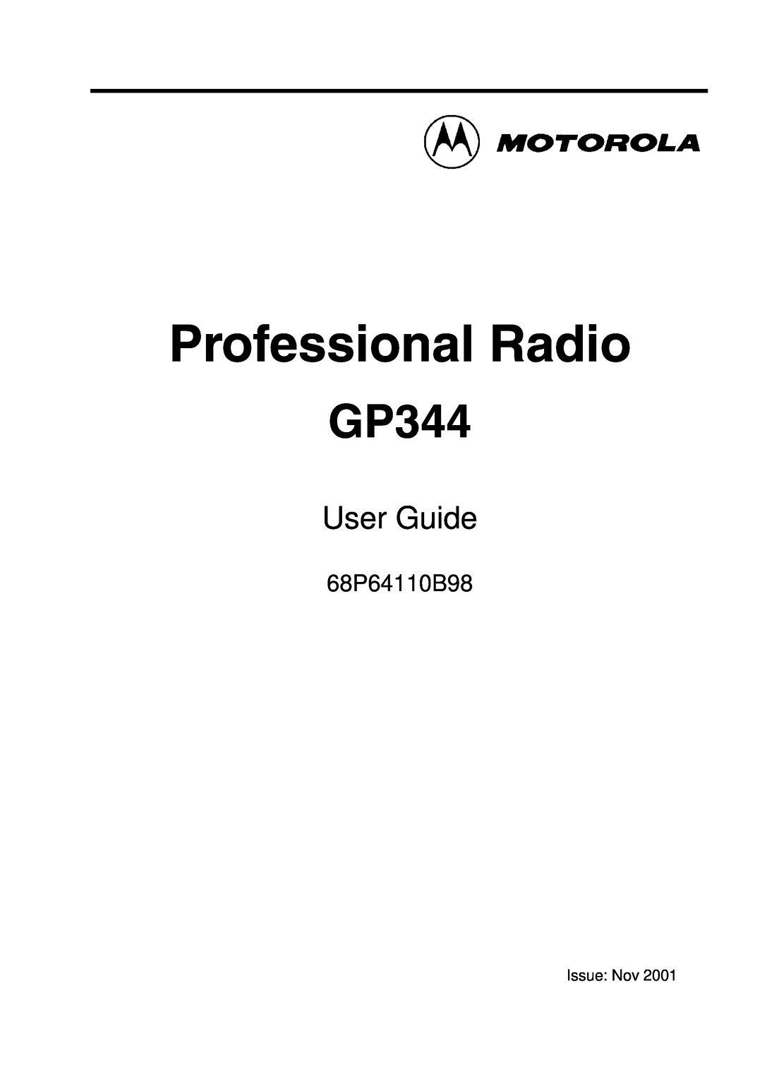 Motorola GP344 manual Professional Radio, User Guide, 68P64110B98, Issue Nov 