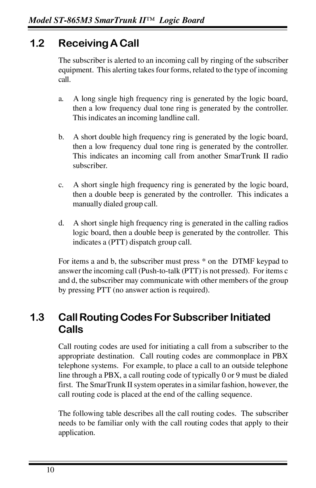 Motorola GP68 operation manual Receiving a Call, Call Routing Codes For Subscriber Initiated Calls 