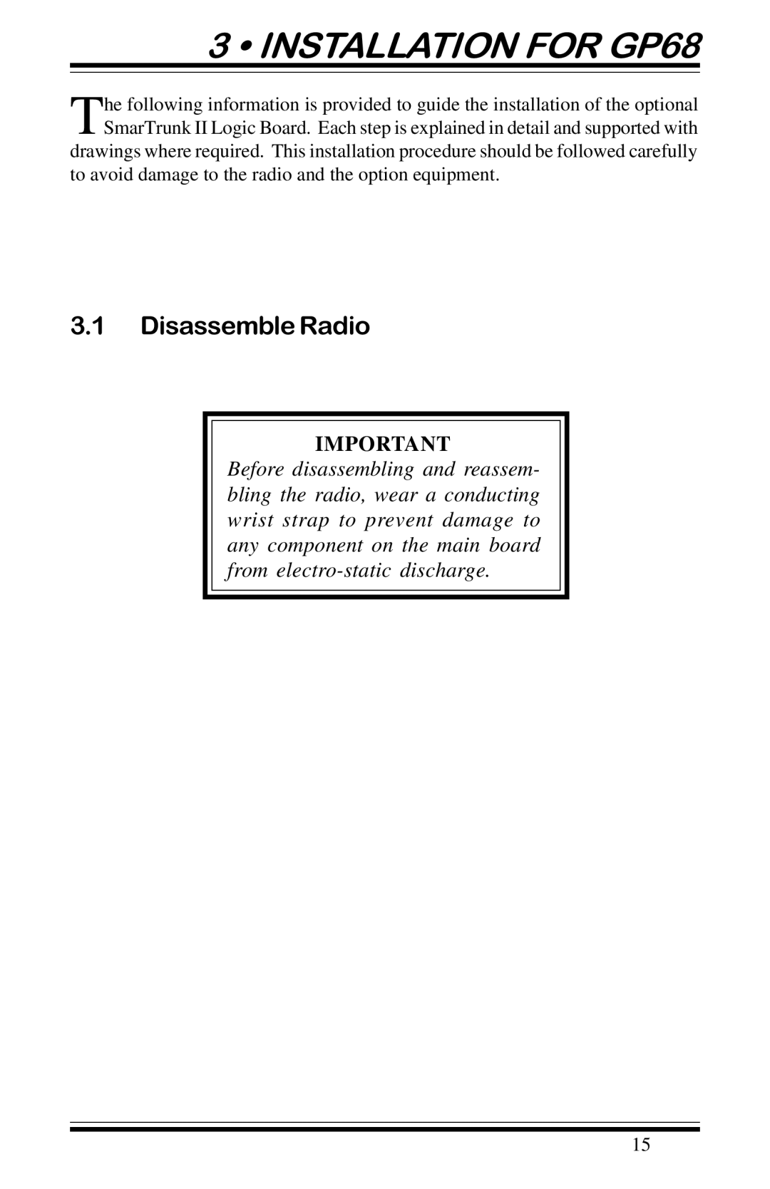 Motorola operation manual Installation for GP68, Disassemble Radio 