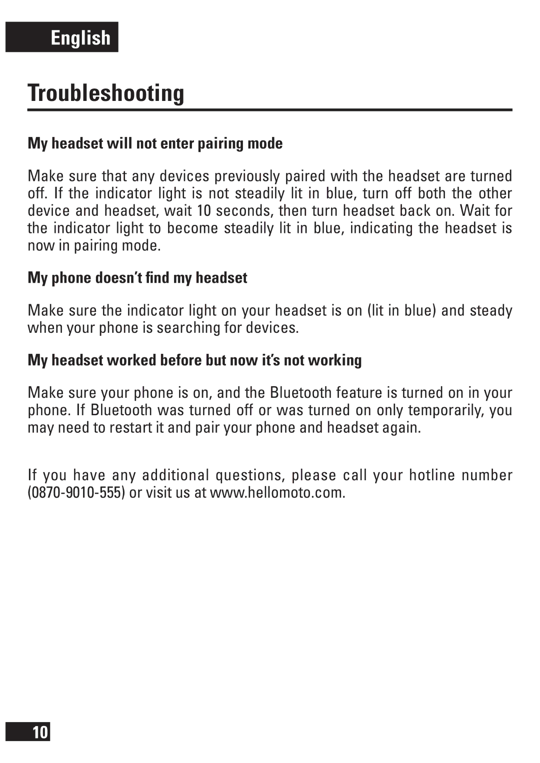 Motorola H270 manual Troubleshooting, My headset will not enter pairing mode, My phone doesn’t ﬁnd my headset 