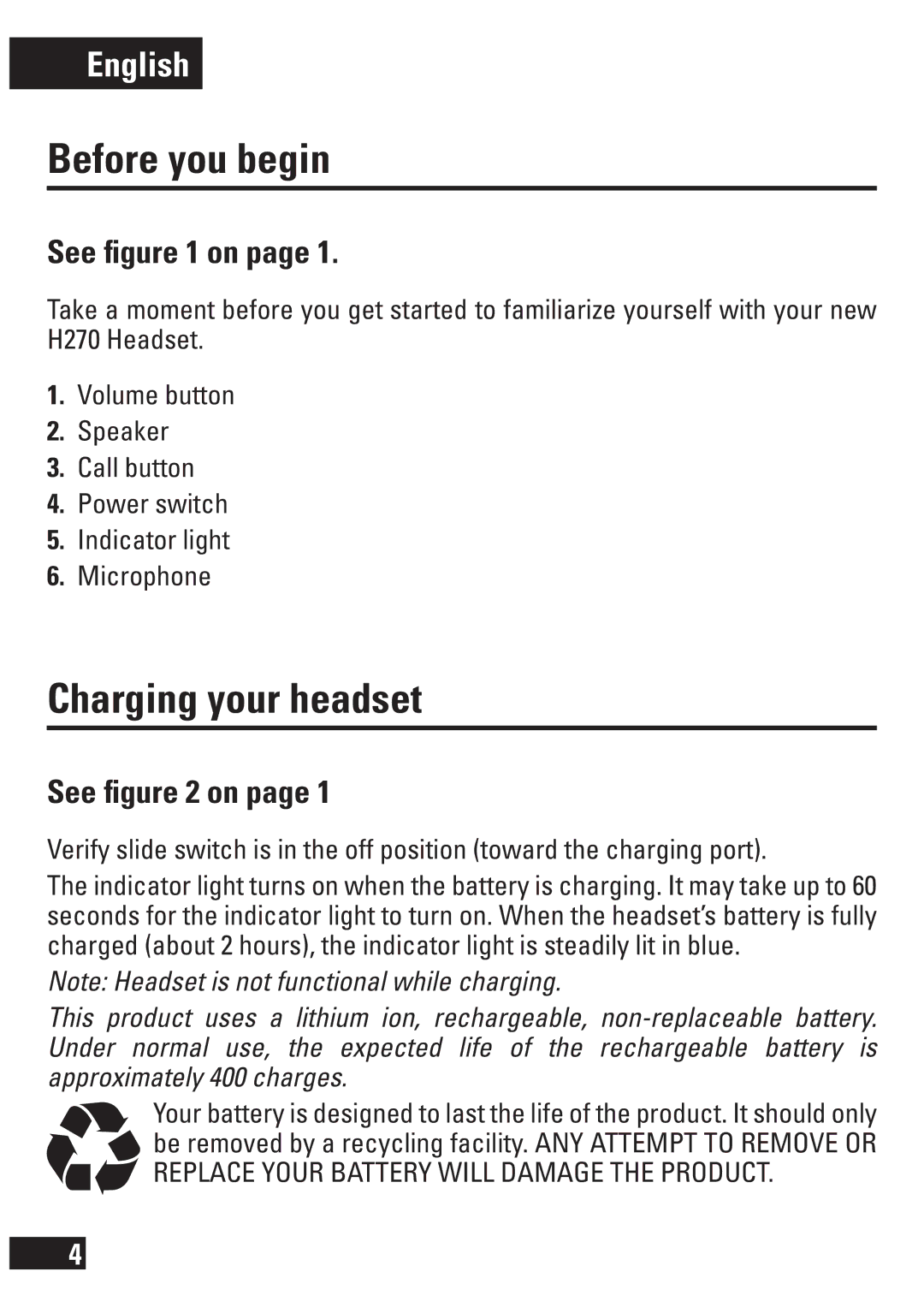 Motorola H270 manual Before you begin, Charging your headset, See ﬁgure 1 on, See ﬁgure 2 on 