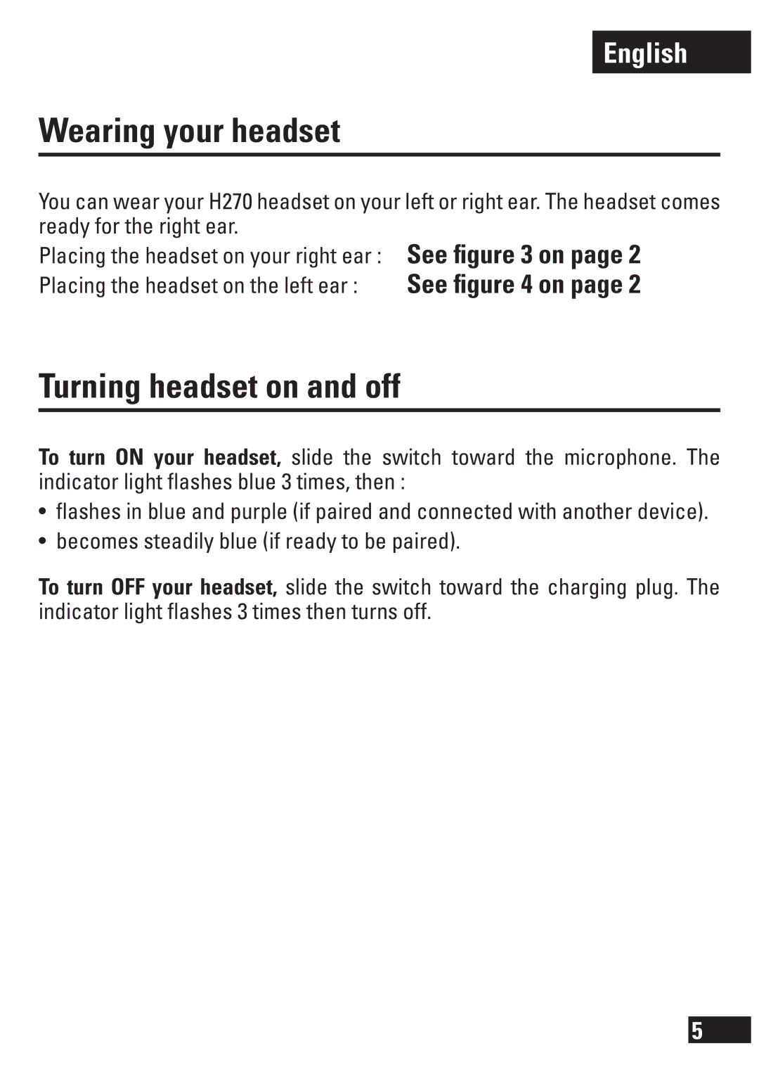 Motorola H270 manual Wearing your headset, Turning headset on and off 