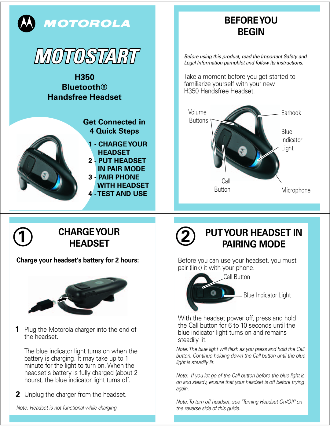Motorola H350 manual Begin, Before You, Put Your Headset In, Pairing Mode, Bluetooth, Handsfree Headset, Charge Your 