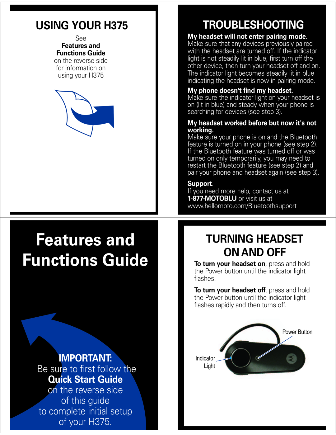 Motorola Troubleshooting, USING YOUR H375, On And Off, Turning Headset, Features and, Functions Guide, of this guide 
