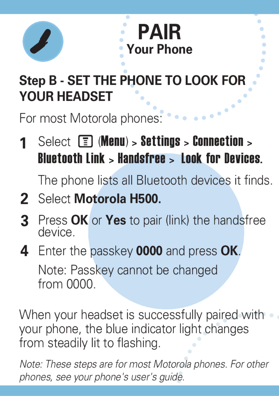 Motorola manual Your Phone Step B SET the Phone to Look for Your Headset, Select Motorola H500 