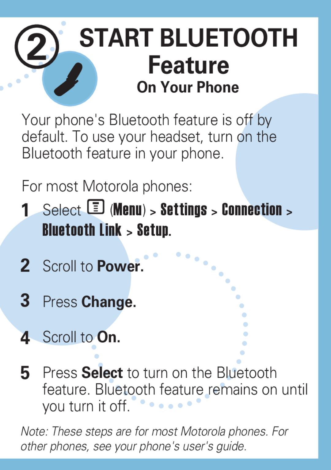 Motorola H500 manual Start Bluetooth, Feature, On Your Phone, 3Press Change 