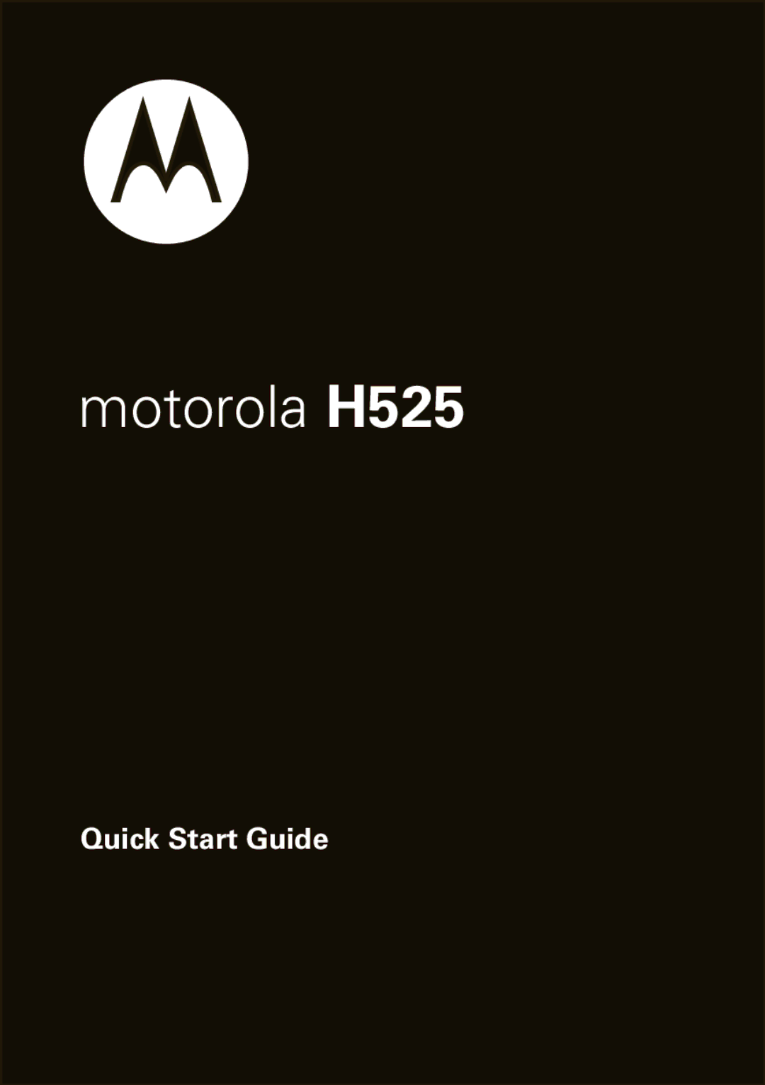 Motorola quick start Motorola H525 