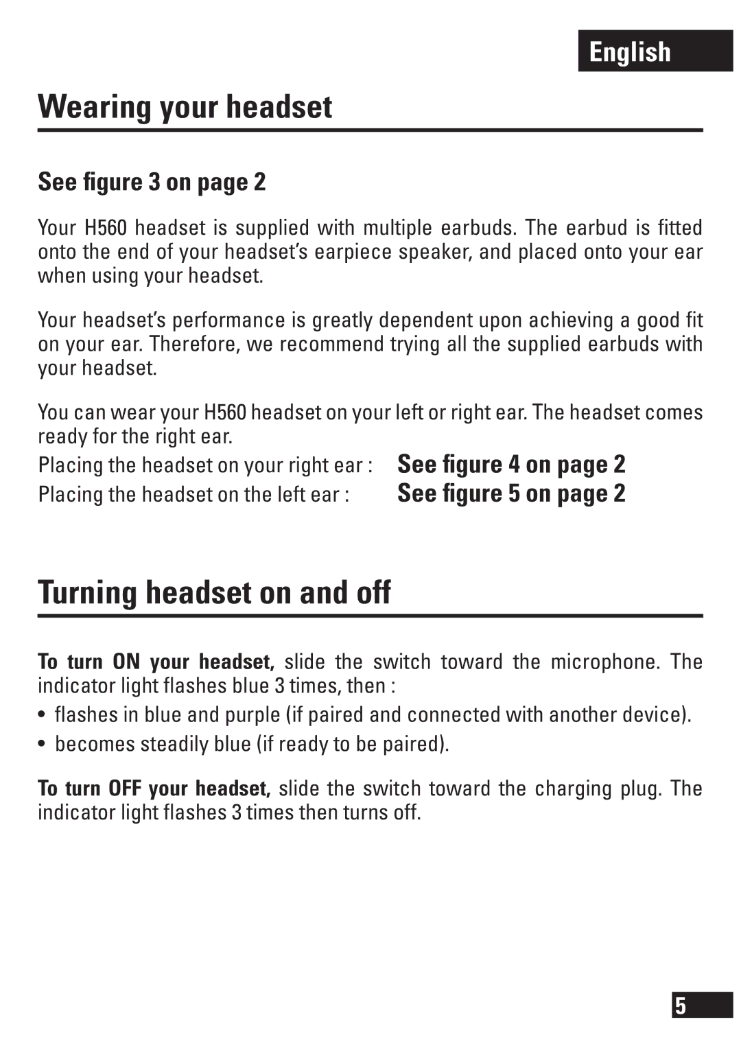 Motorola H560, 6803578F47 manual Wearing your headset, Turning headset on and off, See ﬁgure 3 on 