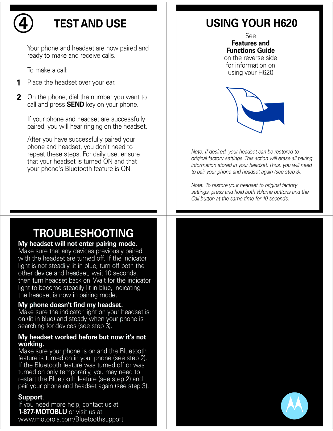 Motorola 6809518A57-A quick start Test and USE, Using Your H620, My phone doesnt find my headset, Support 