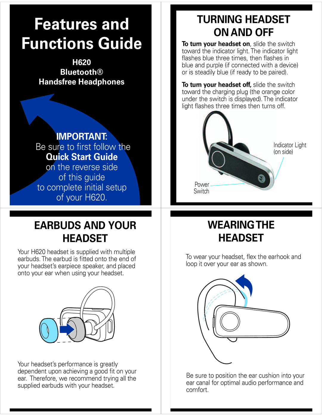 Motorola H620, 6809518A57-A Turning Headset, Earbuds and Your Wearing Headset, To turn your headset on, slide the switch 