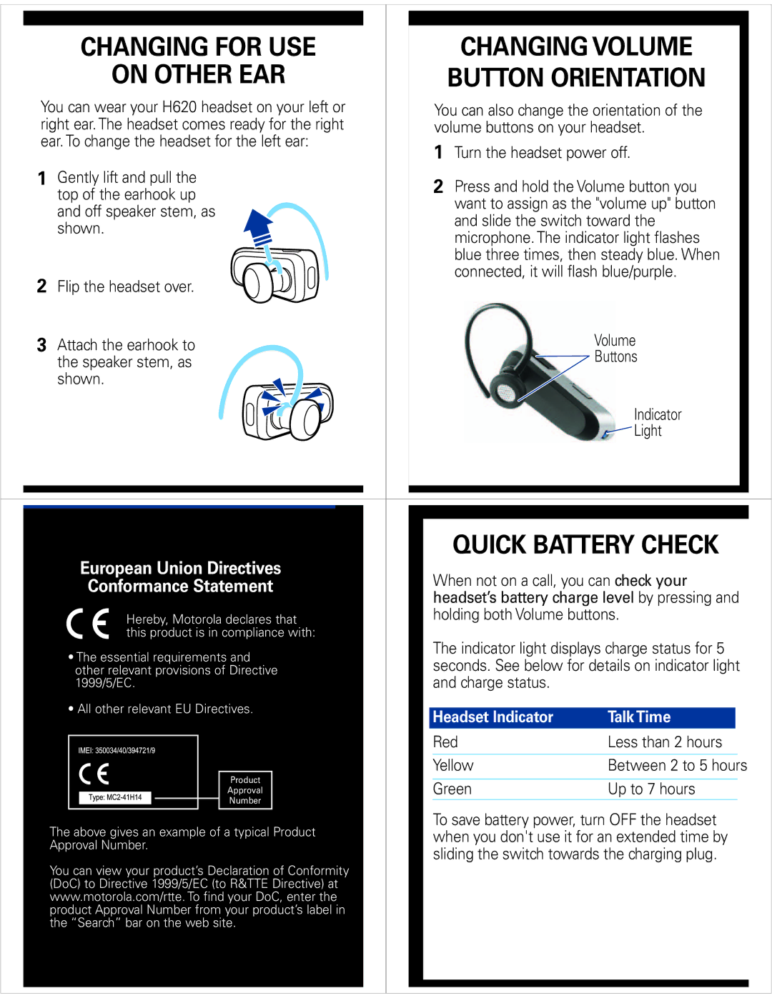 Motorola 6809518A57-A, H620 Changing for USE Changing Volume On Other EAR, Button Orientation, Quick Battery Check 