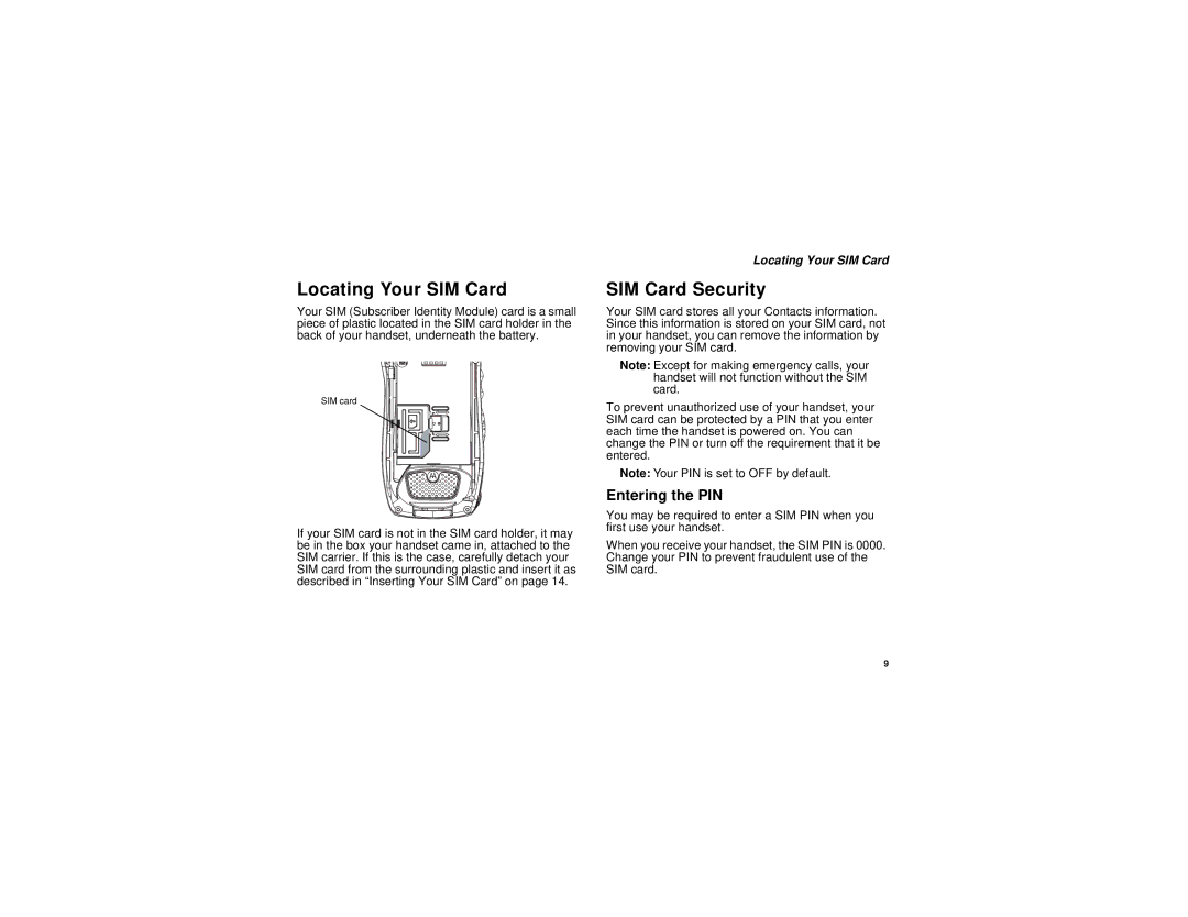 Motorola H65XAN6RR4BN manual Locating Your SIM Card, SIM Card Security, Entering the PIN 