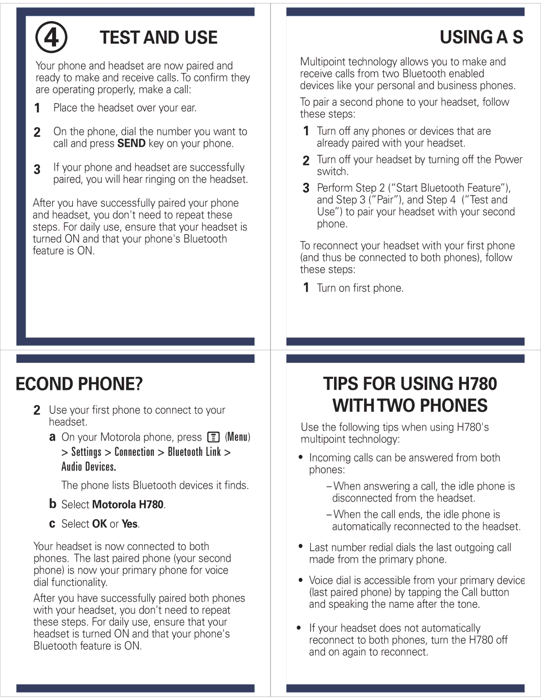 Motorola quick start Test and USE, Econd PHONE? Tips for Using H780, With TWO Phones, Using a S, Audio Devices 