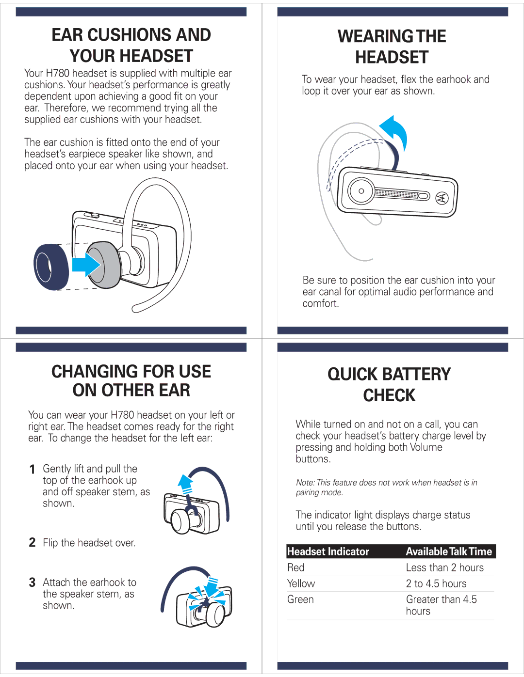 Motorola H780 quick start EAR Cushions, Your Headset, Changing for USE Quick Battery On Other EAR Check, Headset Indicator 