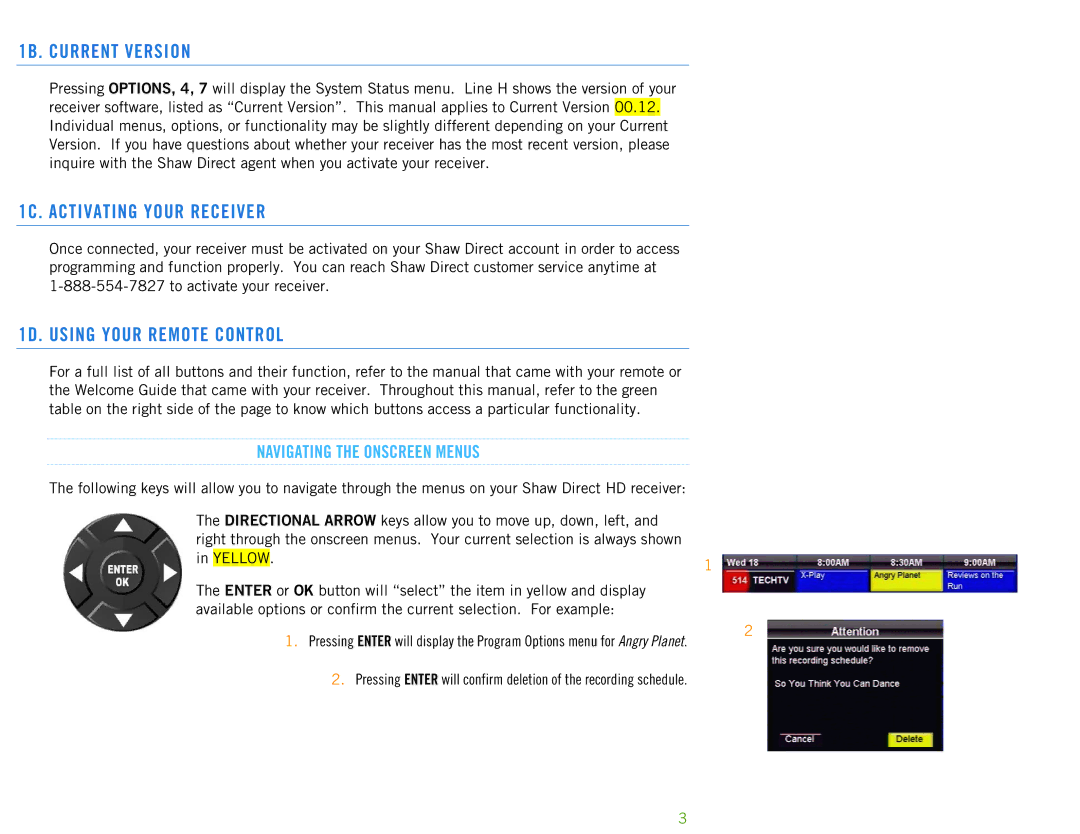 Motorola HDPVR 630, HDDSR 605 manual 1B. Current Version, 1C. Activating Your Receiver, 1D. Using Your Remote Control 