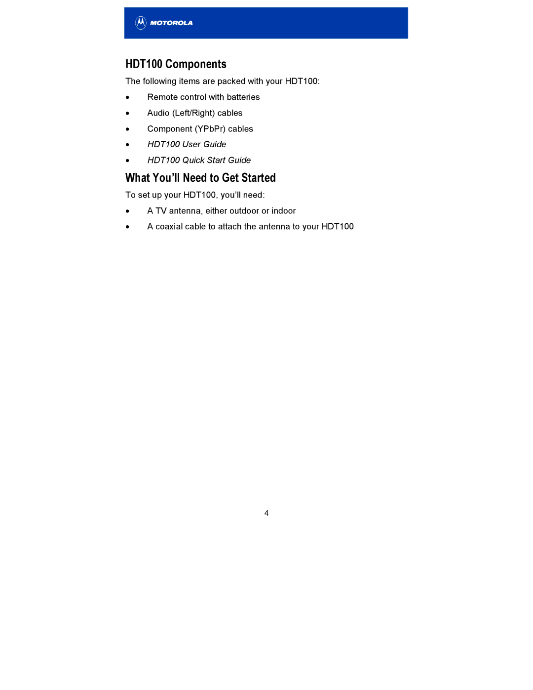 Motorola manual HDT100 Components, What You’ll Need to Get Started 