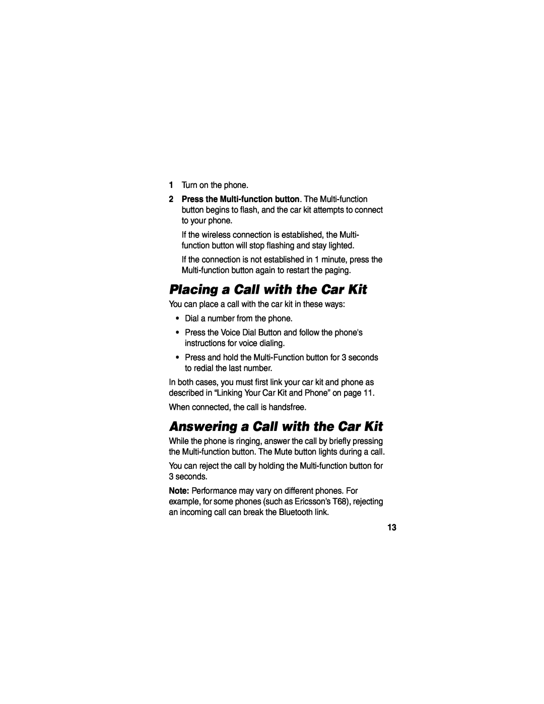 Motorola HF850 manual Placing a Call with the Car Kit, Answering a Call with the Car Kit 