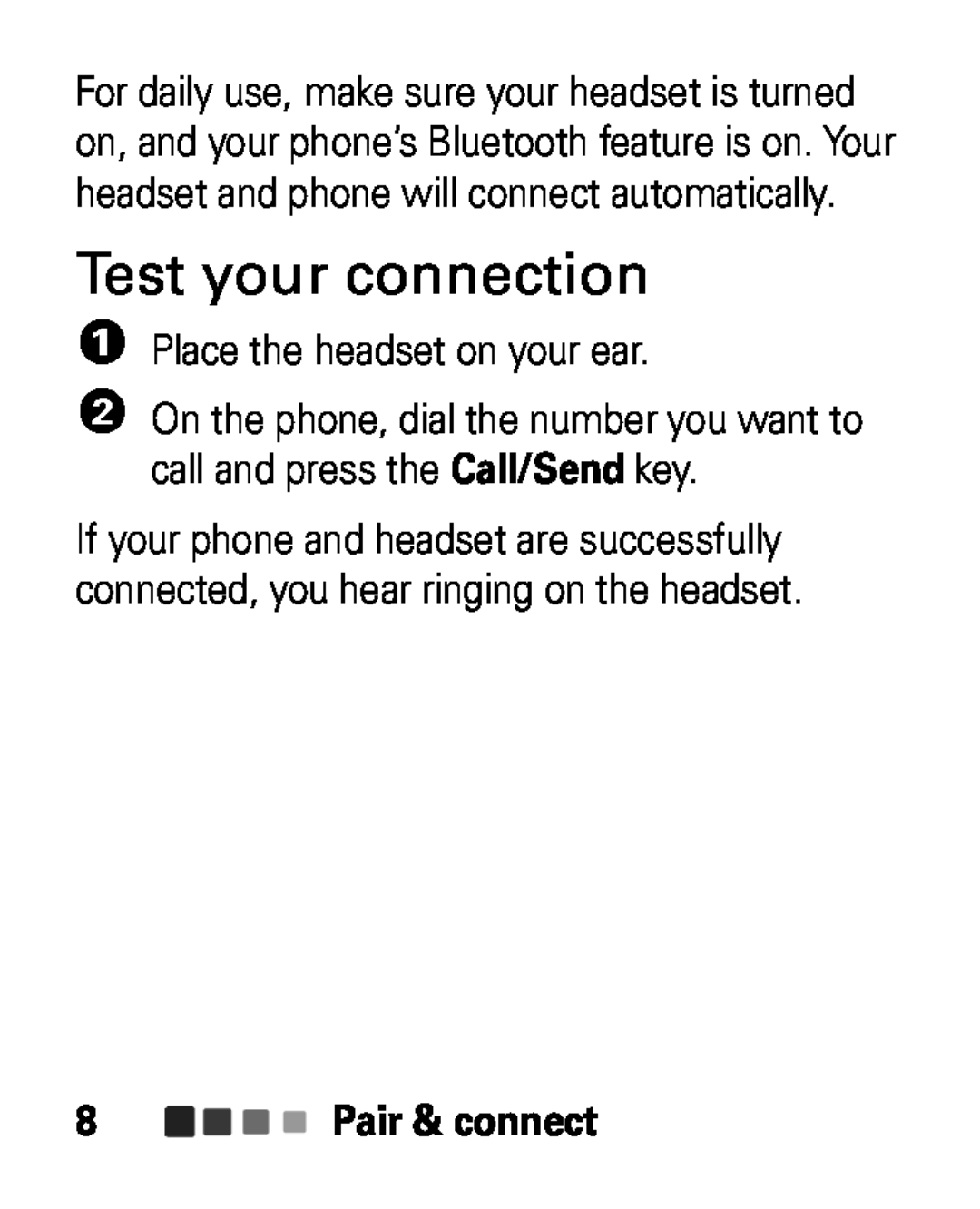 Motorola HK100 quick start Test your connection, 1Place the headset on your ear 