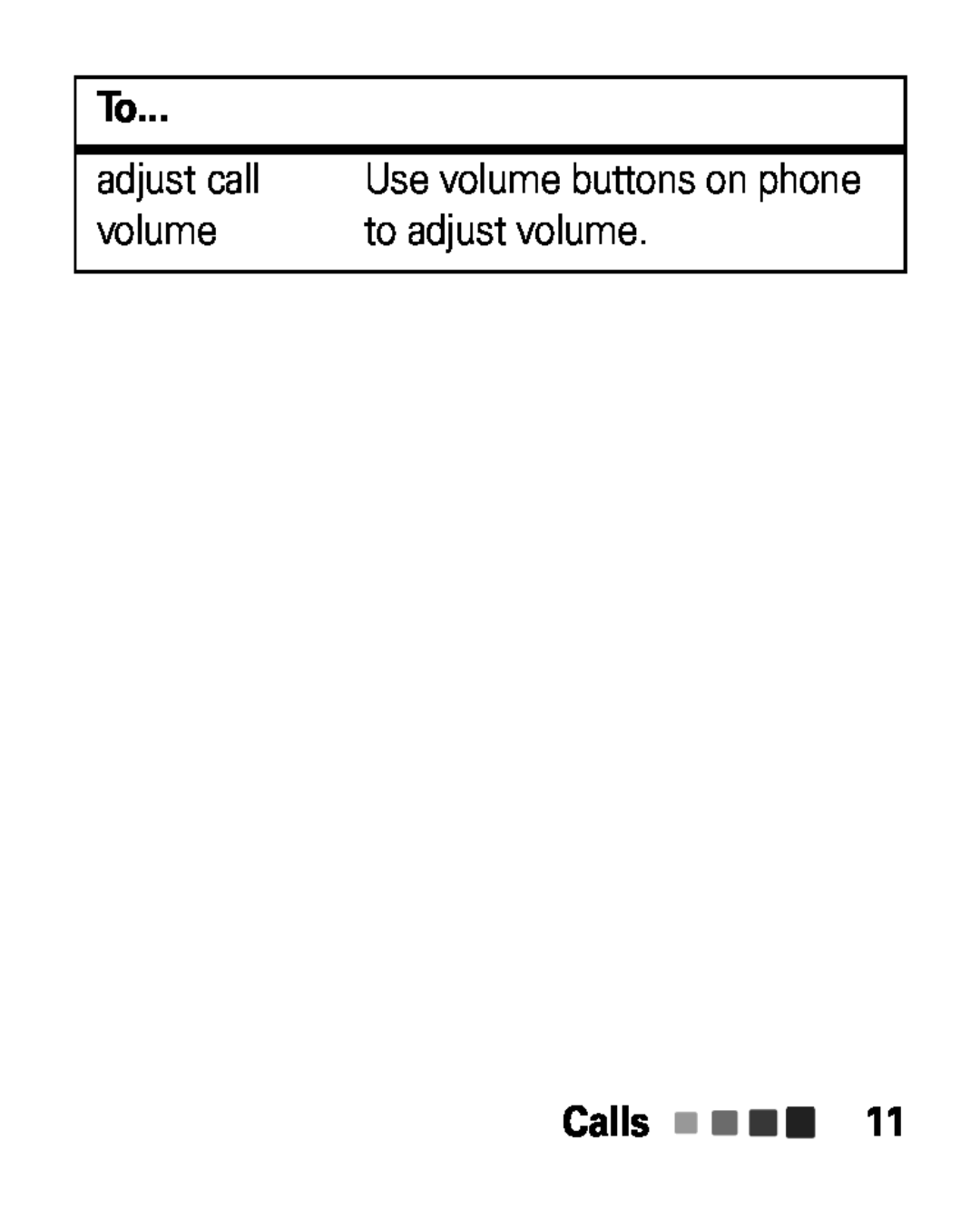 Motorola HK100 quick start Calls, adjust call, to adjust volume 