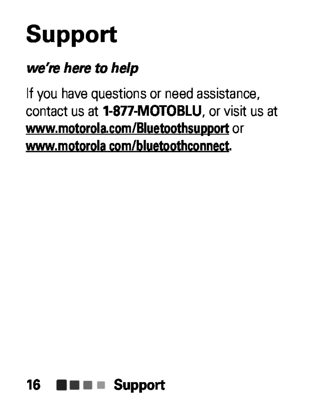 Motorola HK100 quick start Support, we’re here to help 