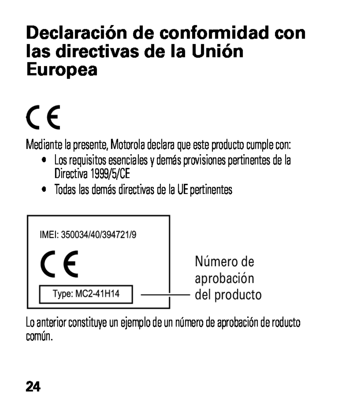 Motorola HK100 quick start Número de aprobación del producto, •Todas las demás directivas de la UE pertinentes 