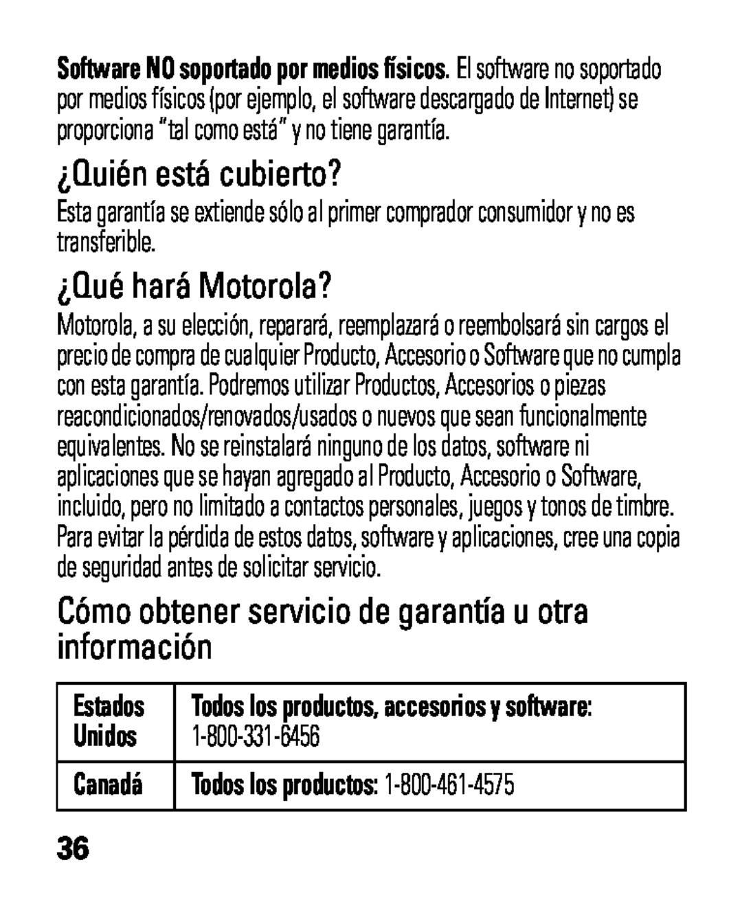 Motorola HK100 ¿Quién está cubierto?, ¿Qué hará Motorola?, Estados, Todos los productos, accesorios y software, Canadá 