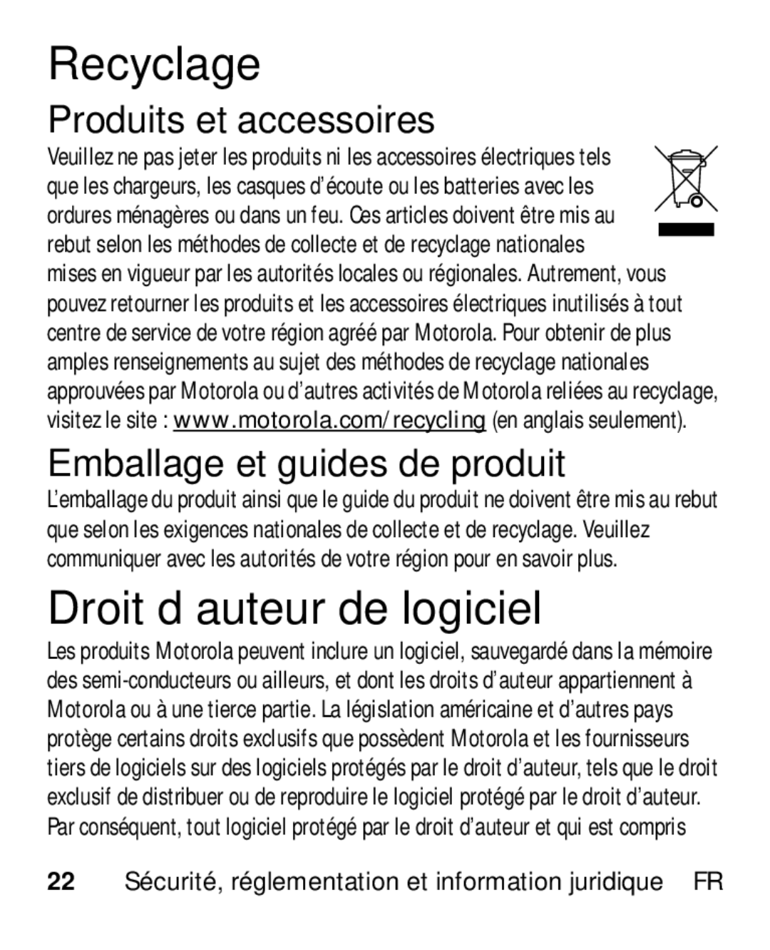 Motorola HK110 manual Recyclage, Droit d’auteur de logiciel, Produits et accessoires, Emballage et guides de produit 