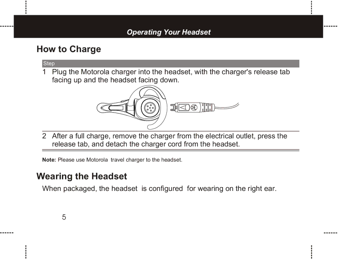 Motorola HS801 manual How to Charge, Wearing the Headset 