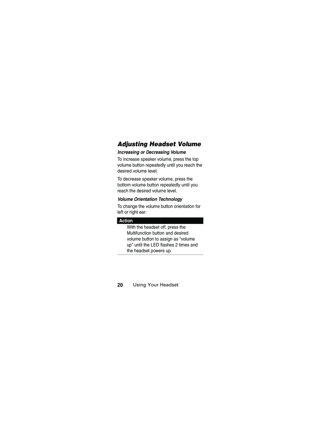 Motorola HS805 manual Adjusting Headset Volume, Increasing or Decreasing Volume, Volume Orientation Technology, Action 