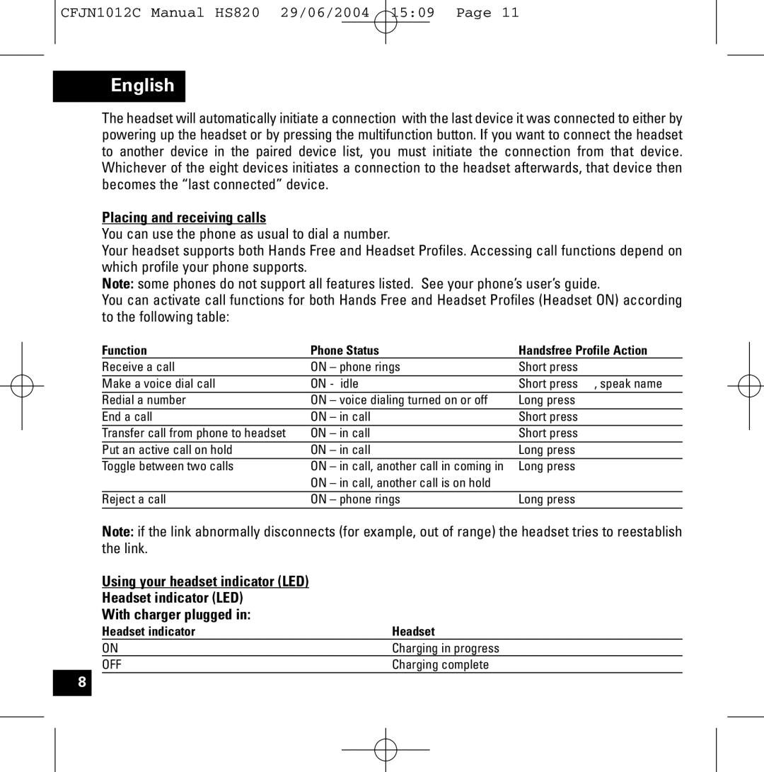 Motorola HS820 manual Placing and receiving calls, Function Phone Status Handsfree Profile Action, Headset indicator 