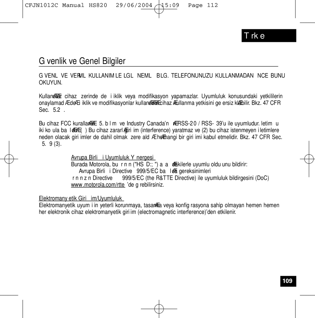 Motorola HS820 manual Güvenlik ve Genel Bilgiler, Avrupa Birliği Uyumluluk Yönergesi, Elektromanyetik Girişim/Uyumluluk 