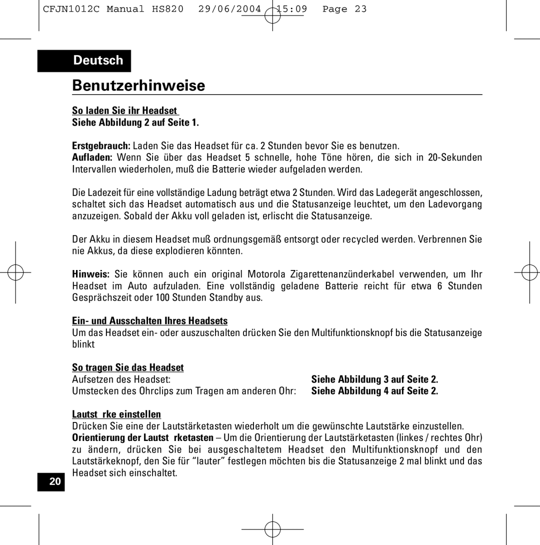 Motorola HS820 Benutzerhinweise, So laden Sie ihr Headset Siehe Abbildung 2 auf Seite, Ein- und Ausschalten Ihres Headsets 