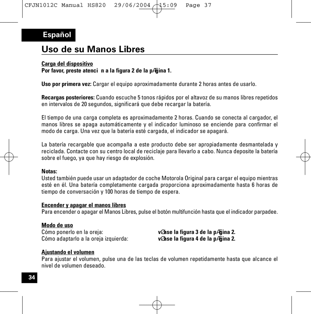 Motorola HS820 manual Uso de su Manos Libres, Notas, Encender y apagar el manos libres, Modo de uso, Ajustando el volumen 