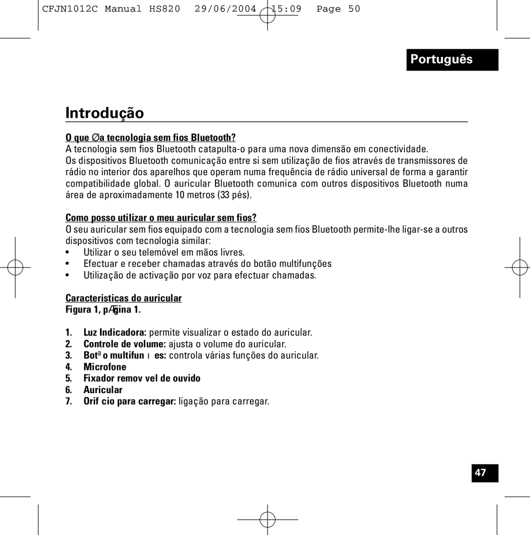 Motorola HS820 manual Introdução, Que é a tecnologia sem fios Bluetooth?, Como posso utilizar o meu auricular sem fios? 