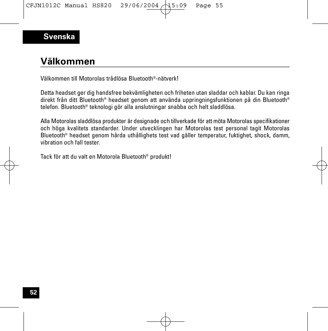 Motorola HS820 manual Välkommen till Motorolas trådlösa Bluetooth-nätverk 