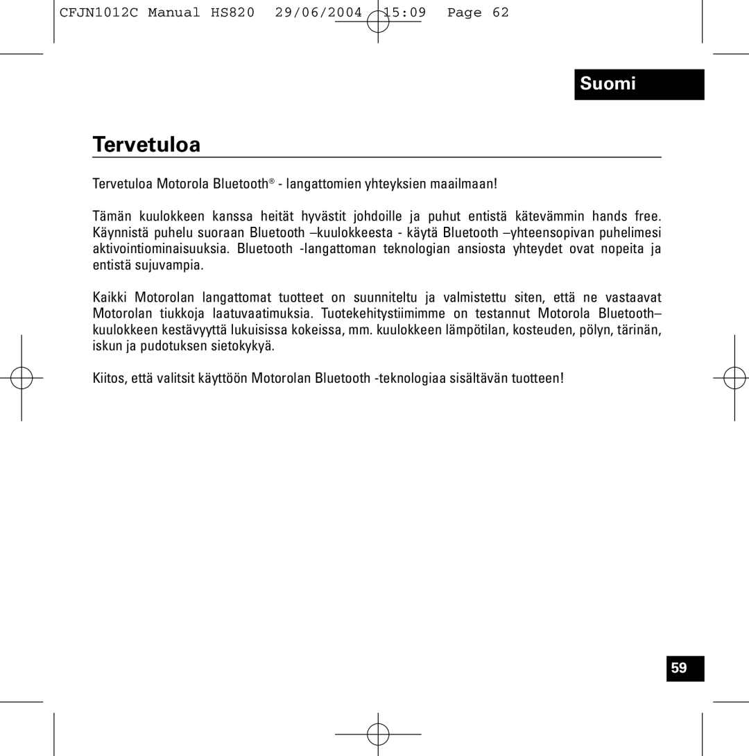 Motorola HS820 manual Tervetuloa 