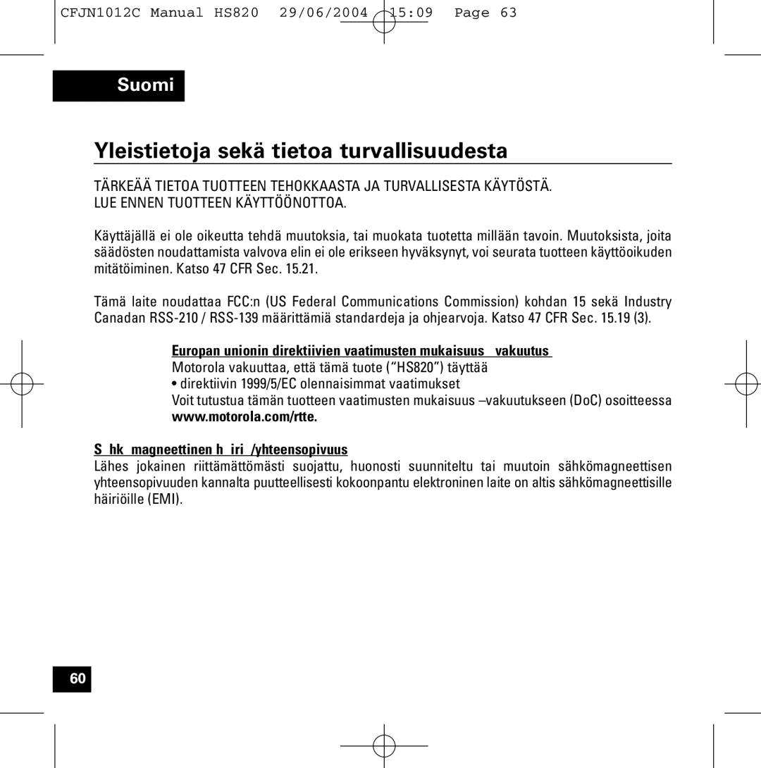 Motorola HS820 manual Yleistietoja sekä tietoa turvallisuudesta, Sähkömagneettinen häiriö/yhteensopivuus 