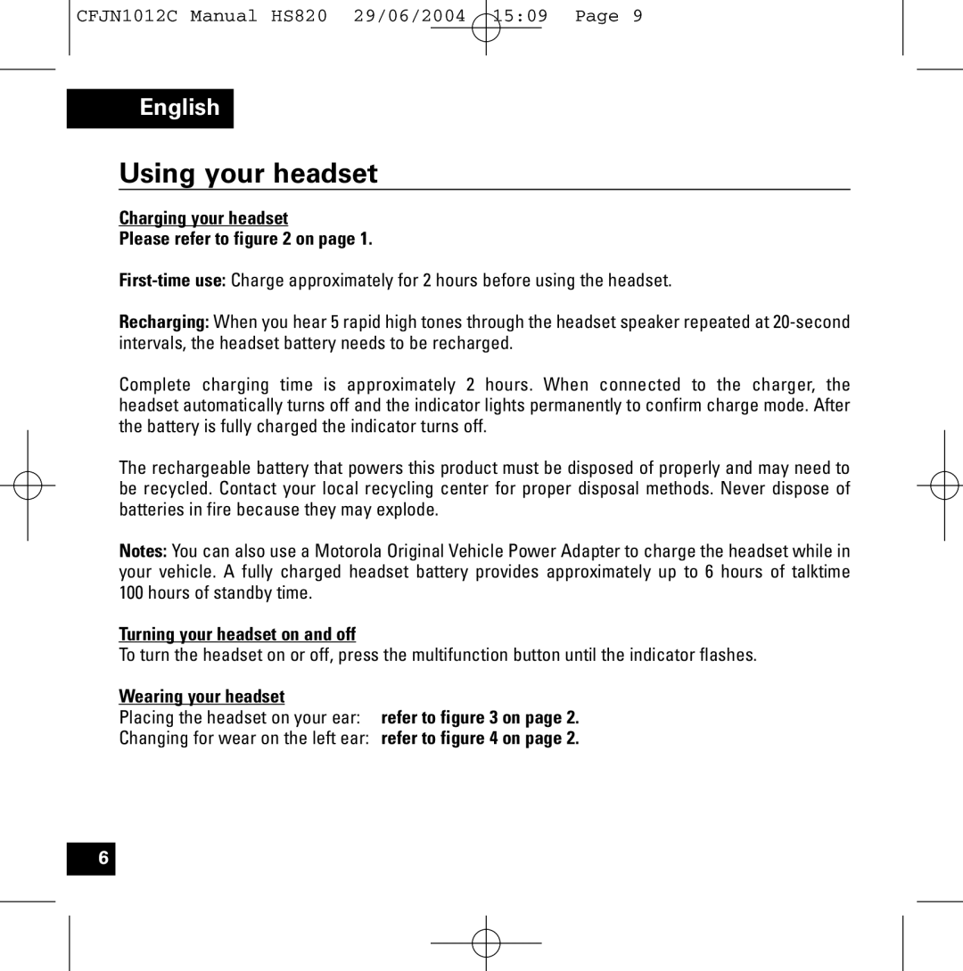 Motorola HS820 manual Using your headset, Charging your headset Please refer to on, Turning your headset on and off 