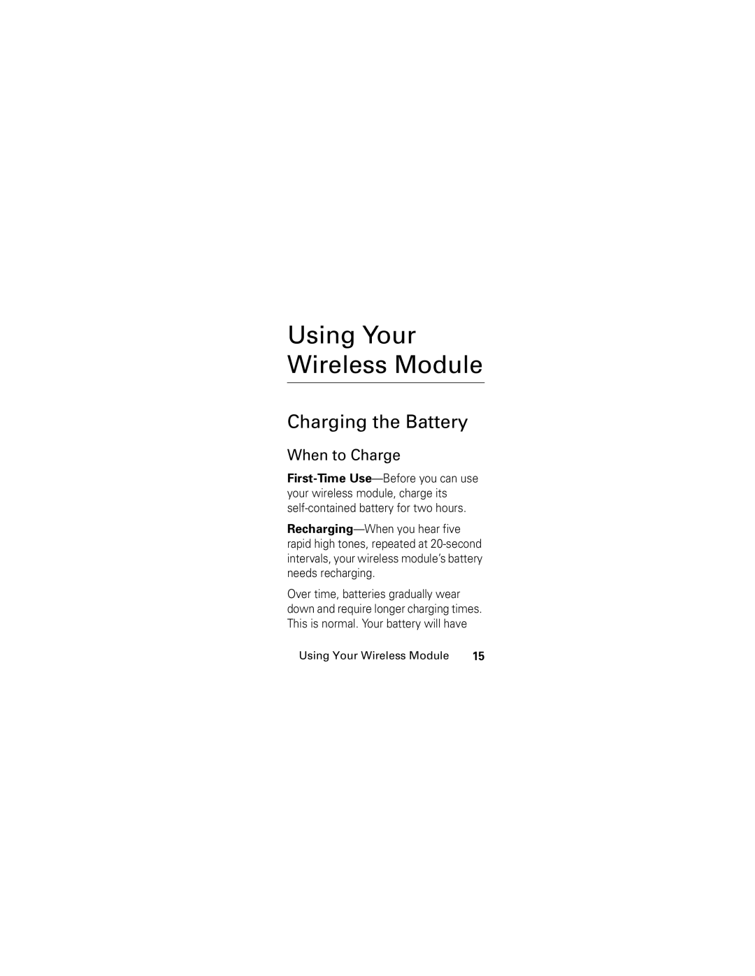 Motorola HS830 manual Using Your Wireless Module, Charging the Battery, When to Charge 