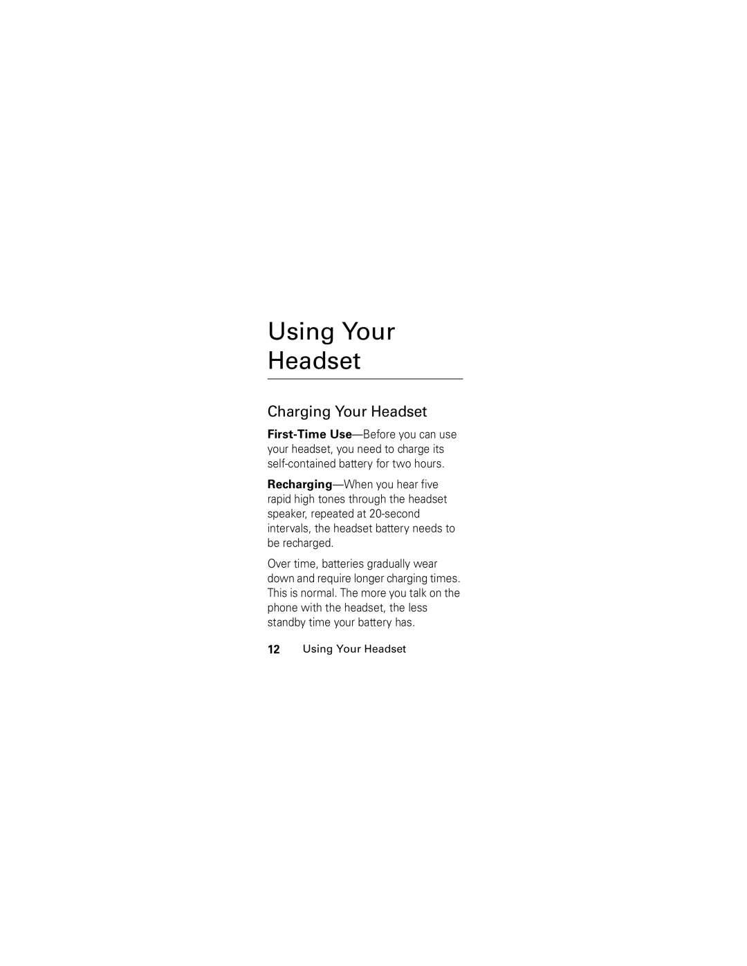 Motorola HS850 manual Using Your Headset, Charging Your Headset 