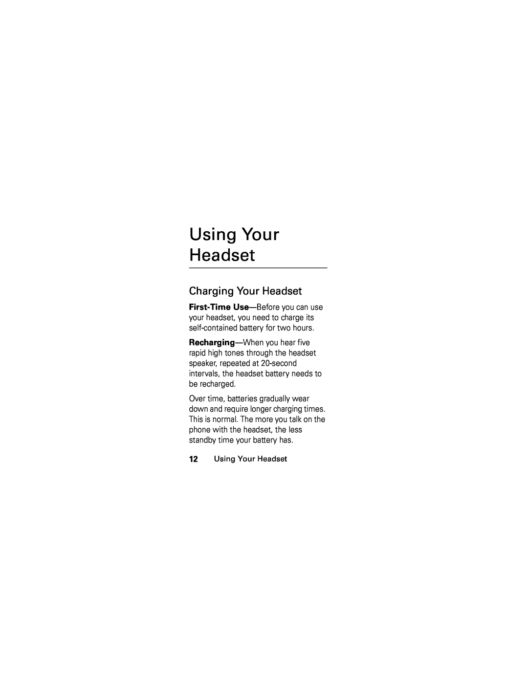 Motorola HS850 manual Using Your Headset, Charging Your Headset 