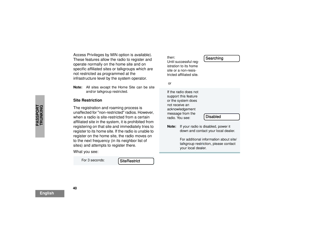 Motorola HT1250LS+ manual Site Restriction, Searching Disabled, SiteRestrict 