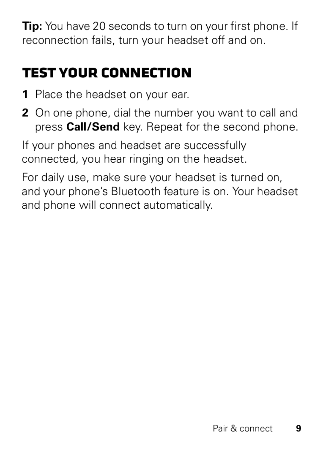 Motorola HX550 manual Test your connection, Place the headset on your ear 