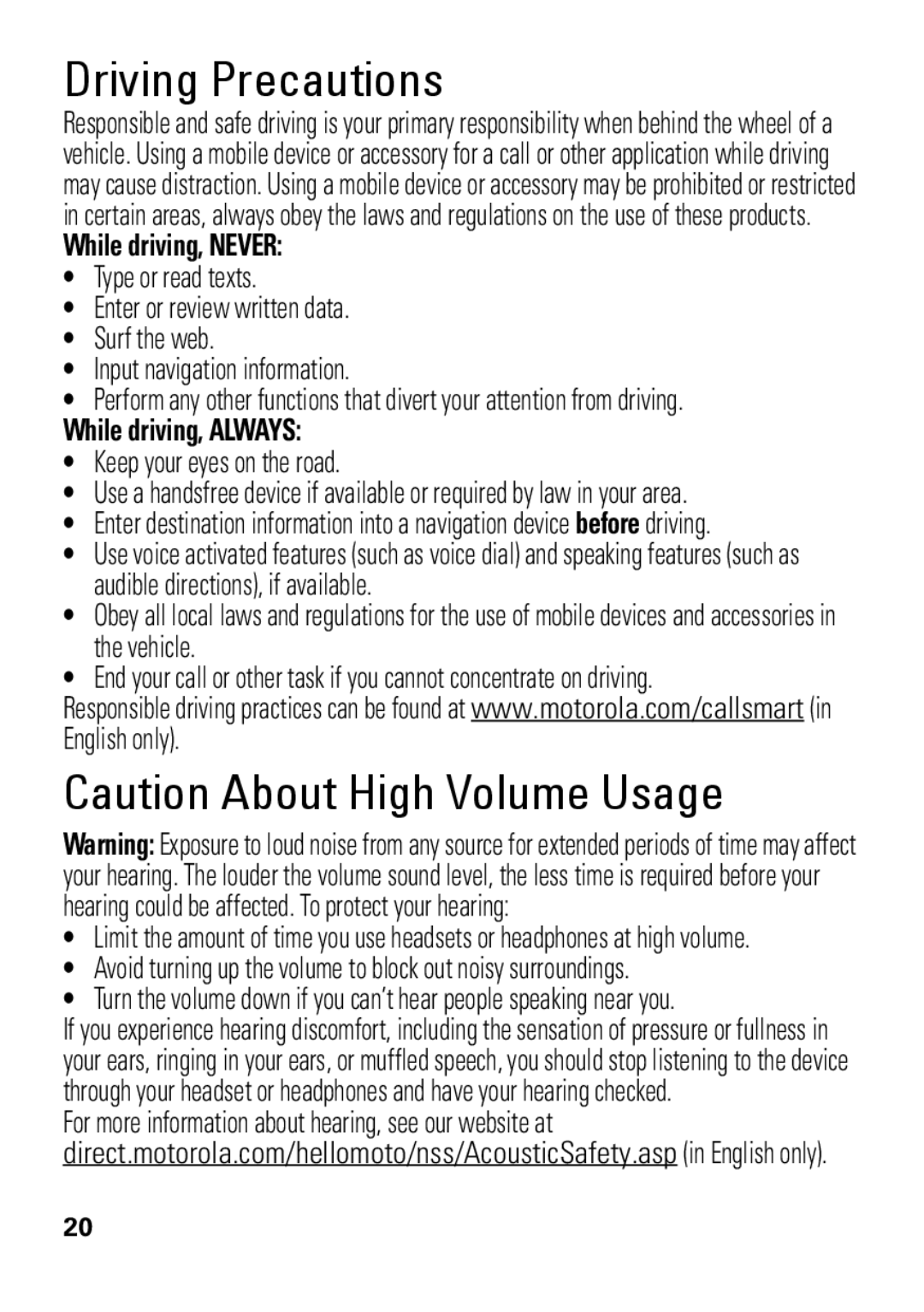 Motorola HX550 manual Driving Precautions, While driving, Never, While driving, Always, Keep your eyes on the road 