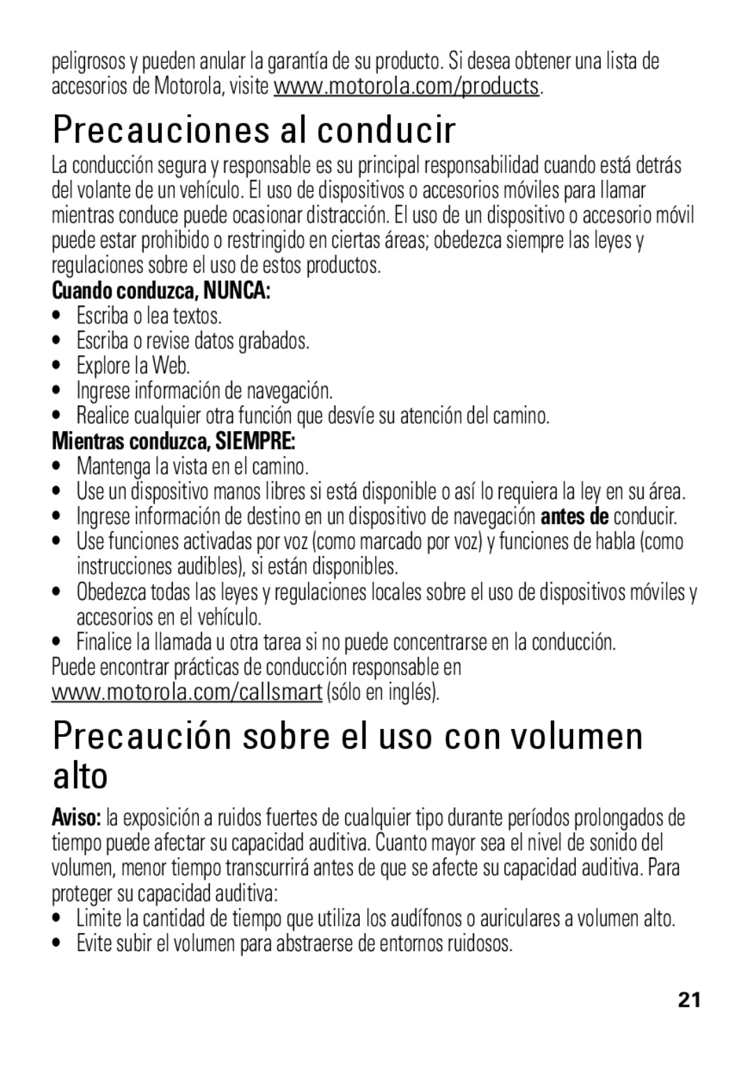 Motorola HX550 manual Precauciones al conducir, Precaución sobre el uso con volumen alto, Cuando conduzca, Nunca 